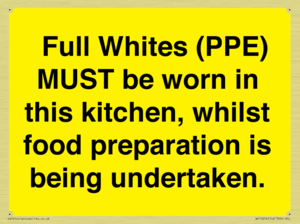  Full Whites (PPE) MUST be worn in this kitchen, whilst food preparation is being undertaken.